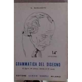 Grammatica del disegno : metodo pratico per imparare il disegno