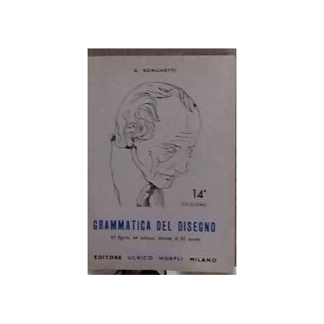 Grammatica del disegno : metodo pratico per imparare il disegno