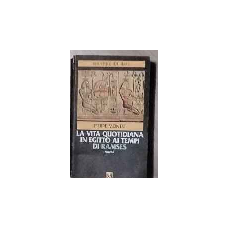 Vita quotidiana in Egitto ai tempi di Ramses