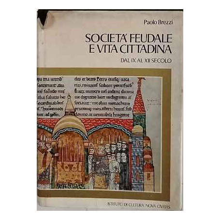 Società feudale e vita cittadina dal IX al XII secolo