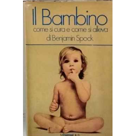 Il bambino come si cura e come si alleva
