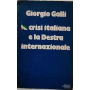 La crisi italiana e la destra internazionale