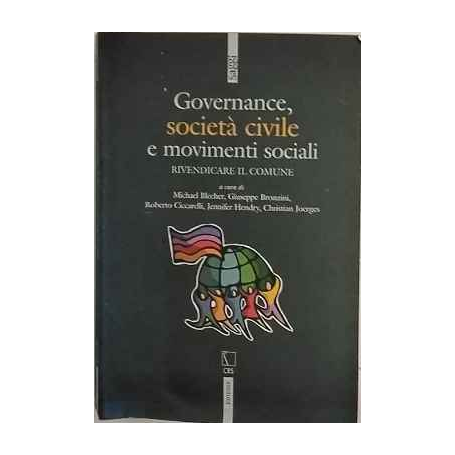 Governance società civile e movimenti sociali : rivendicare il comune