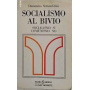 Socialismo al bivio. Socialismo si comunismo no