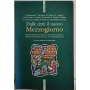 Dalle città il nuovo Mezzogiorno. Rigenerazione urbana coesione sociale diritti e lavoro nelle città meridionali. Con CD-ROM