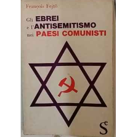 Gli ebrei e l'antisemitismo nei paesi comunisti