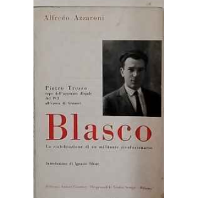 Blasco la riabilitazione di un militante rivoluzionario