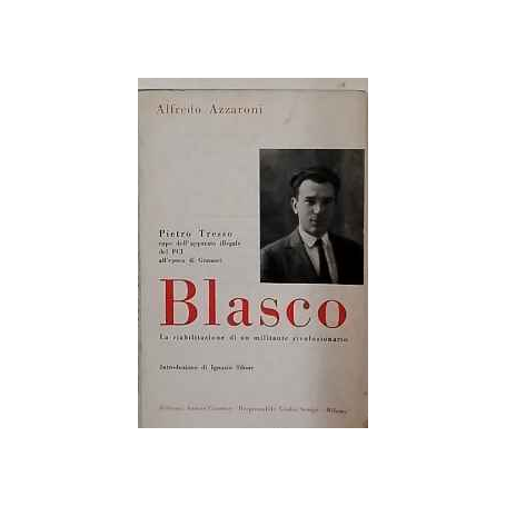Blasco la riabilitazione di un militante rivoluzionario