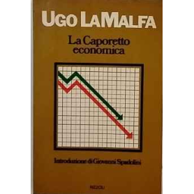 La Caporetto economica
