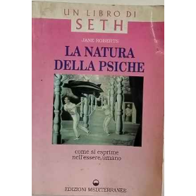 La natura della psiche : come si esprime nell'essere umano