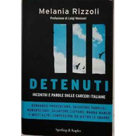 Detenuti. Incontri e parole dalle carceri italiane