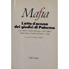 Mafia. L'atto d'accusa dei giudici di Palermo