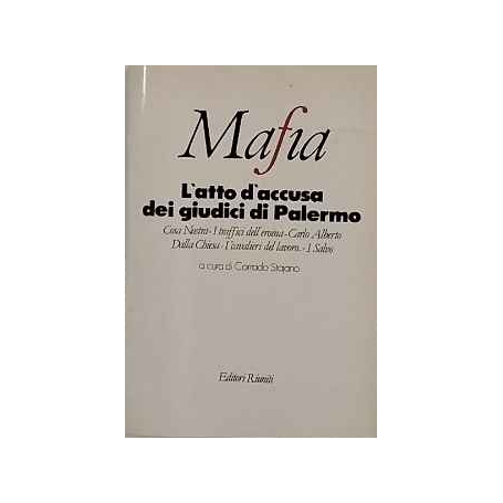 Mafia. L'atto d'accusa dei giudici di Palermo