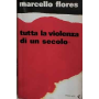 Tutta la violenza di un secolo