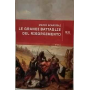 Le grandi battaglie del Risorgimento