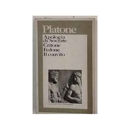 Apologia di Socrate-Critone-Fedone-Il convito
