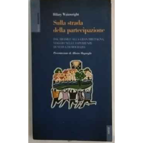 Sulla strada della partecipazione. Dal Brasile alla Gran Bretagna viaggio nelle esperienze di nuova democrazia