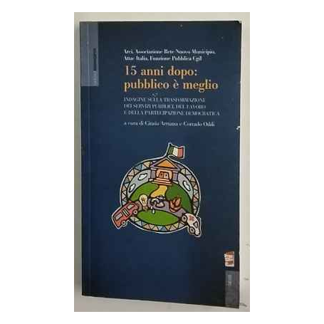 15 anni dopo: pubblico è meglio