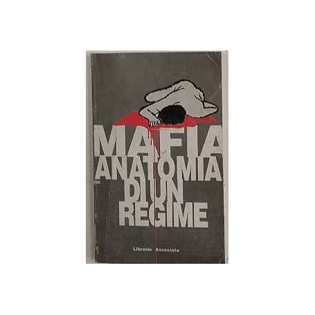 Mafia : anatomia di un regime