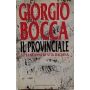 Il provinciale : settant'anni di vita italiana
