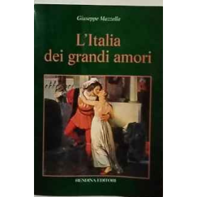 L'Italia dei grandi amori