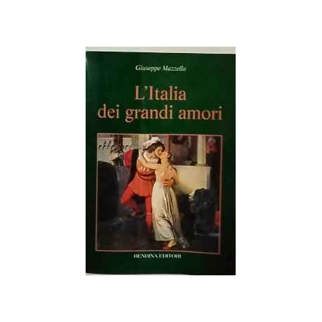 L'Italia dei grandi amori