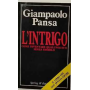L'intrigo. Come diventare qualunquisti senza esserlo.
