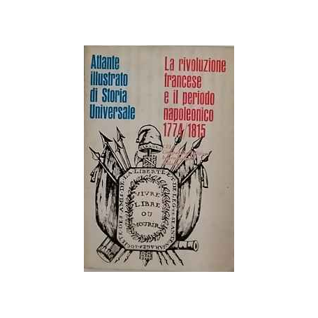 La rivoluzione francese e il periodo napoleonico 1774-1815