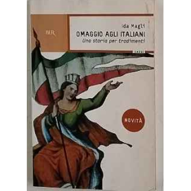 Omaggio agli italiani : una storia per tradimenti