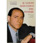 Il volto seduttivo del potere: Berlusconi i media il consenso