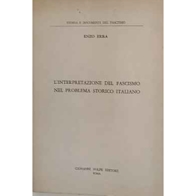L'interpretazione del fascismo nel problema storico italiano.
