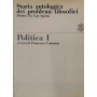 Storia antologica dei problemi filosofici. Politica I.
