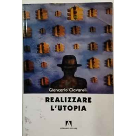 Realizzare l'utopia