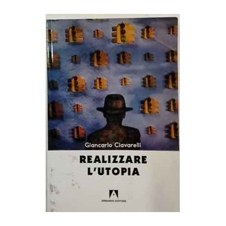 Realizzare l'utopia