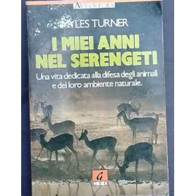 I miei anni nel Serengeti