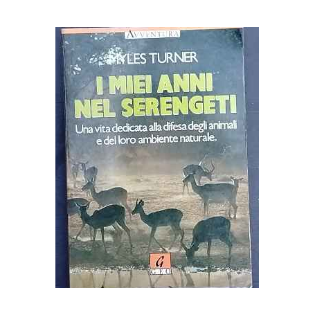 I miei anni nel Serengeti