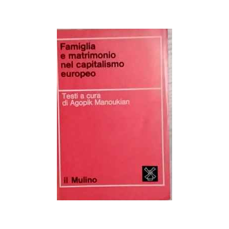 Famiglia e matrimonio nel capitalismo europeo