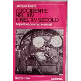 L'occidente nel XIV e XV secolo. Aspetti economici e sociali