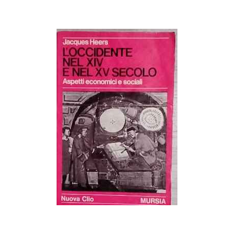 L'occidente nel XIV e XV secolo. Aspetti economici e sociali