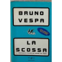 La scossa : il cambiamento italiano nel mondo che trema. AUTOGRAFATO.