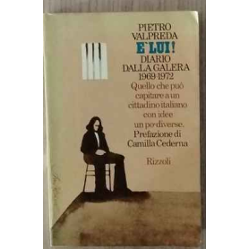 E' lui : diario dalla galera 1969-1972.