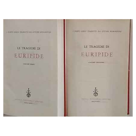 Le tragedie di Euripide. Volume primo e secondo