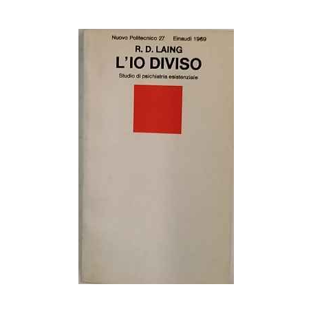 L'io diviso : studio di psichiatria esistenziale