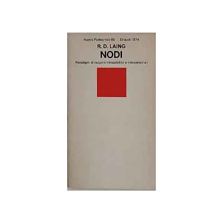 Nodi. Paradigmi di rapporti intrapsichici e interpersonali