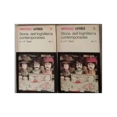 Storia dell'Inghilterra contemporanea. Volumi I e II