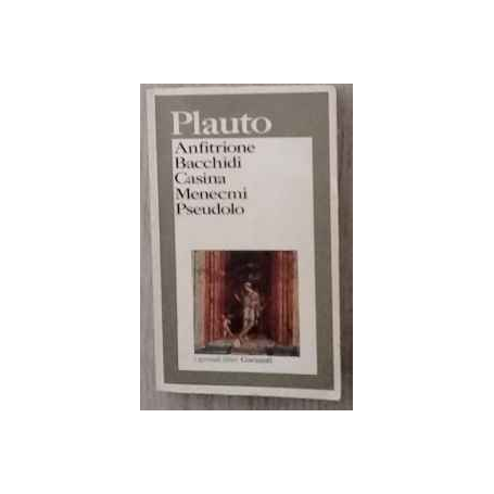 Anfitrione Bacchidi Casina Menecmi Pseudolo