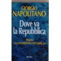 Dove va la Repubblica. AUTOGRAFATO.