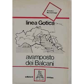 Linea Gotica avamposto dei Balcani