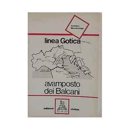 Linea Gotica avamposto dei Balcani