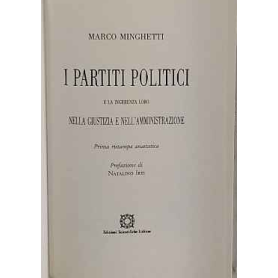 I partiti politici e la loro ingerenza nella giustizia e nell'amministrazione